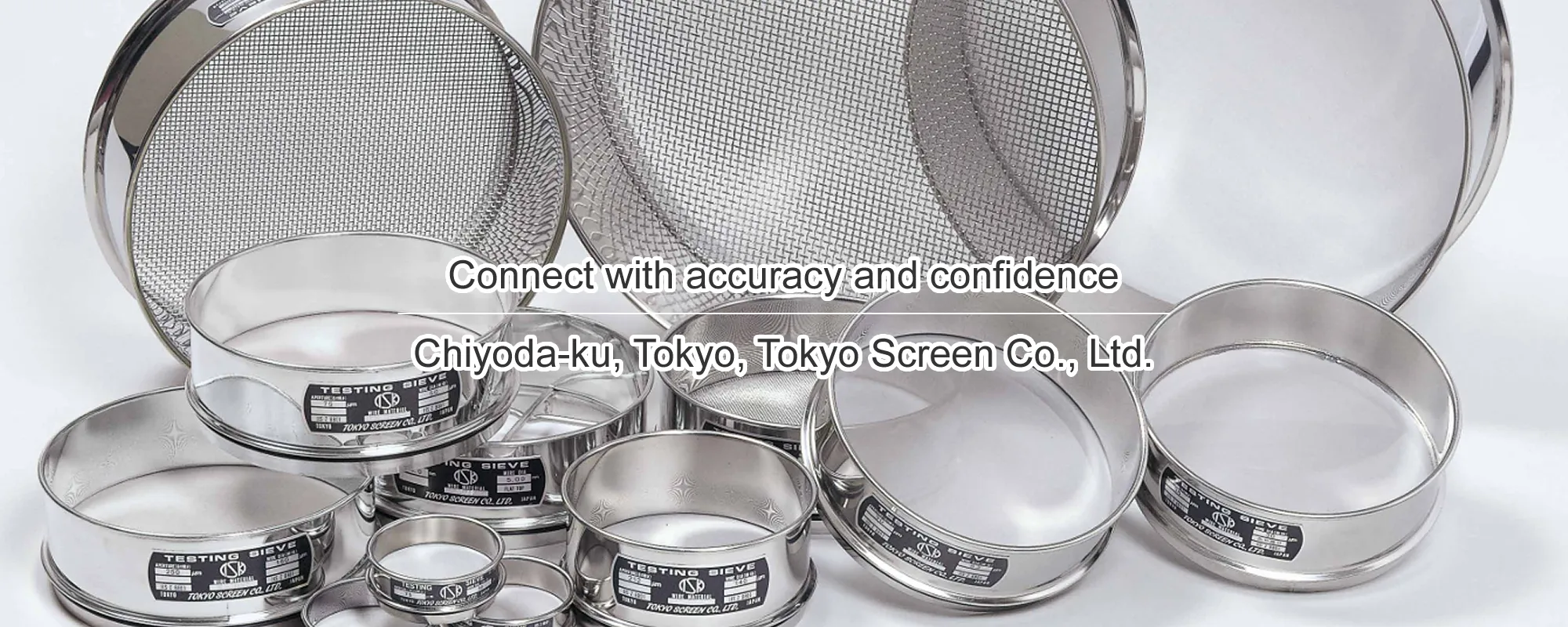 Connect with accuracy and confidence Chiyoda-ku, Tokyo, Tokyo Screen Co., Ltd.